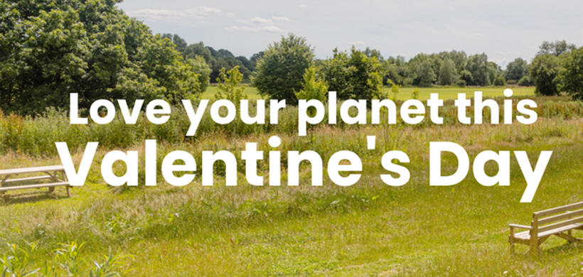 Love your planet this Valentine’s Day 